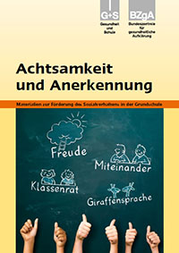 Titelbild der Broschüre "Achtsamkeit und Anerkennung – Grundschule"