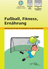 Titelbild der Broschüre "Fußball, Fitness, Ernährung"
